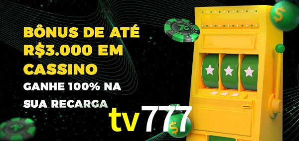 tv777 melhor bônus de depósito